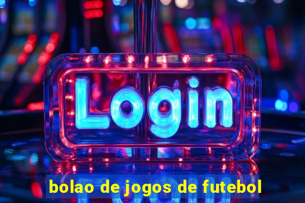 bolao de jogos de futebol